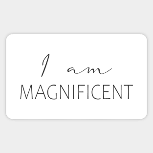 I Am Magnificent Affirmation Sticker